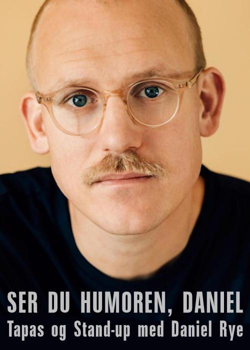 Ser du humoren, Daniel